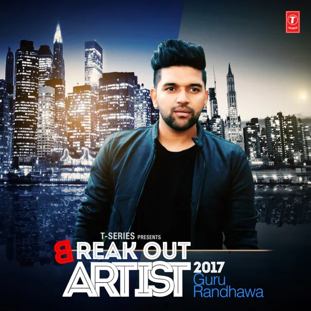 Break Out Artist 2017 - Guru Randhawa