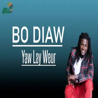 Yaw Lay Weur by Bo Diaw