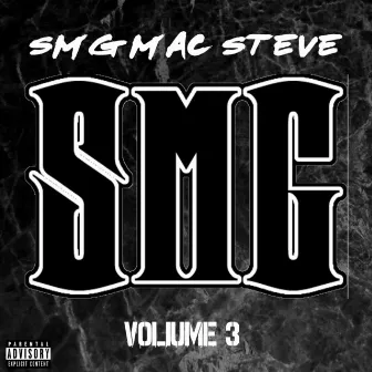 SMG Volume 3 by SMG Mac Steve