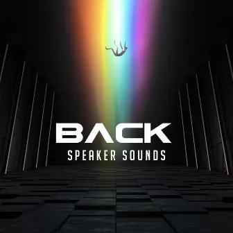 Back by Speaker Sounds