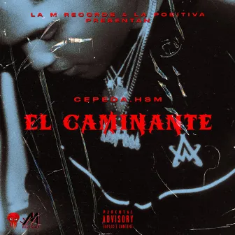 ELCAMINANTE by Cepeda