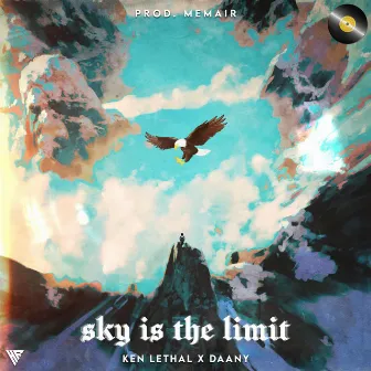 SKY IS THE LIMIT by Ken Lethal