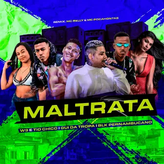 Maltrata (Remix) by Gui da Tropa