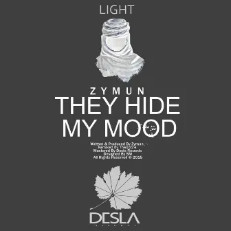 They Hide My Mood by Zymun