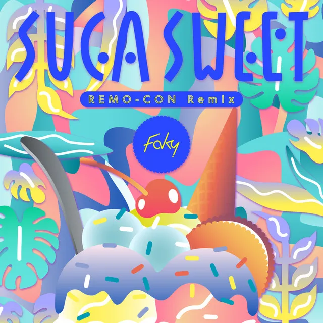 SUGA SWEET - REMO-CON Remix