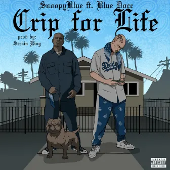 Crip for Life by Snoopyblue