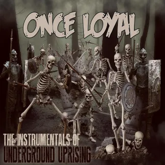 The Instrumentals of Underground Uprising by Once Loyal