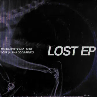 Lost EP by Mechanic Freakz