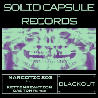 Blackout by Narcotic 303