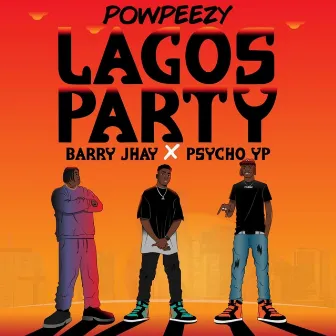 Lagos Party (Remix) by Psychoyp