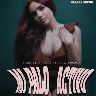 Mi Palo Activo by Diablo Musteke