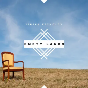 Empty Lands by Seneca Reynolds