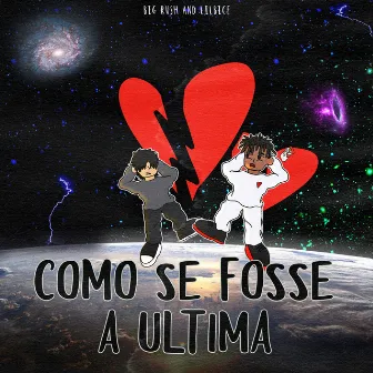 Como Se Fosse a Ultima by prodbyxbs