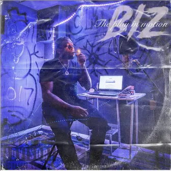 The Play In Motion by Biz