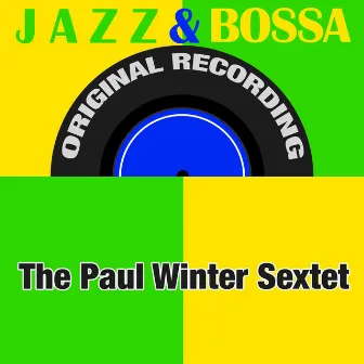 Jazz & Bossa (Original Recording) by The Paul Winter Sextet