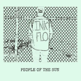 Ink Flo by People of the Sun