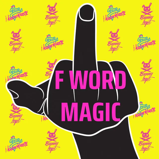 F Word Magic - Original Mix