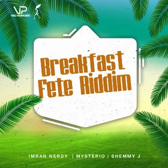 Breakfast Fete Riddim by Shemmy J