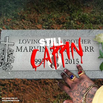 Still Cappin by Capo