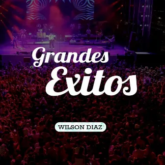 Grandes Exitos by Wilson Diaz