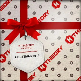 #KRISTMAS 2014 by K Theory