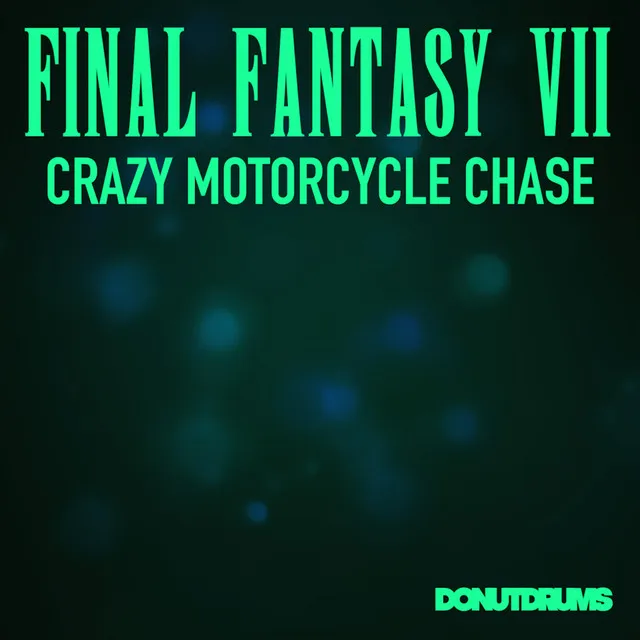 Crazy Motorcycle Chase (From "Final Fantasy VII")