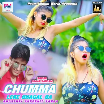 Chumma Leke Bhagal Ba by Sagar Sangam