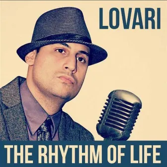 The Rhythm of Life by Lovari