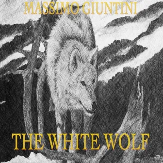 The White Wolf by Massimo Giuntini