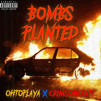 BOMBS PLANTED by OhtoPlaya