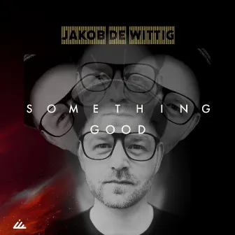 Something Good by Jakob de Wittig