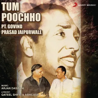 Tum Poochho by Pt. Govind Prasad Jaipurwale