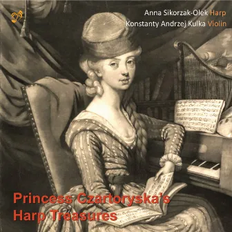 Princess Czartoryska's Harp Treasures by Anna Sikorzak-Olek