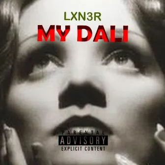 MY DALI by Lxn3r