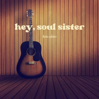 Hey, Soul Sister (Arr. for Guitar) by Dario Solaire