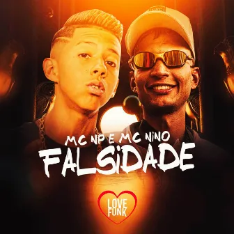 Falsidade by MC Nino