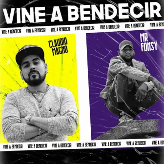 Vine a Bendecir by Mr. Fonsy