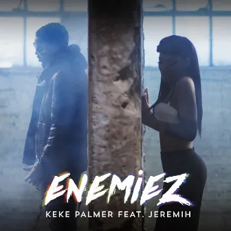 Enemiez by Keke Palmer