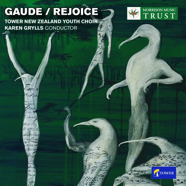 Gaude / Rejoice: Choral Music by the Tower New Zealand Youth Choir