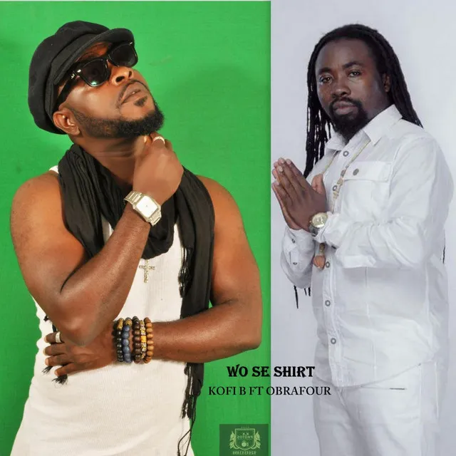 Wo Se Shirt (feat. Obrafour)