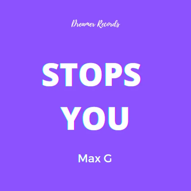 Stops You