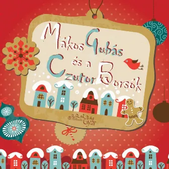 Mákos Gubás És A Czutor Borsók by Mákos Gubás és a Czutor Borsók