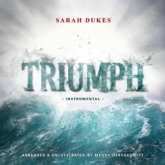 Triumph by Sarah Dukes