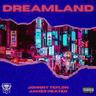 Dreamland by Johnny Teflon