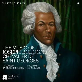 The Music of Joseph Bologne, Chevalier de Saint-Georges by Jeanne Lamon