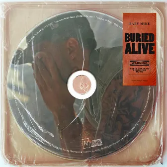 Buried Alive by Baby Mike