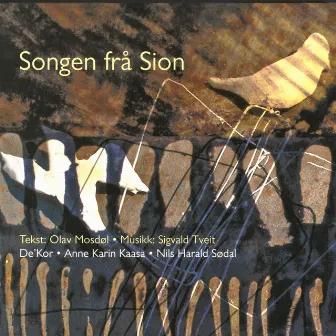 Songen Fra Sion by Sigvald Tveit