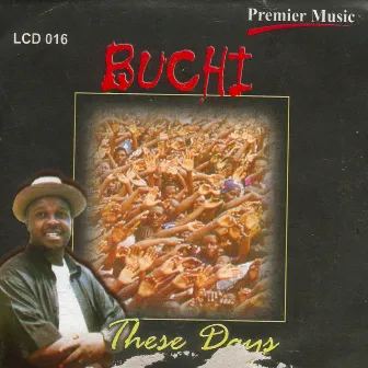 These Days by Buchi