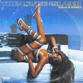 Treasure Island by Azealia Banks