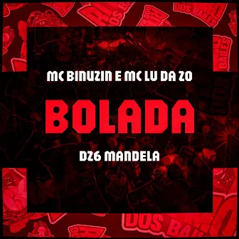 Bolada by Mc Binuzin